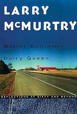 Walter Benjamin at the Dairy Queen: Reflections at Sixty and Beyond