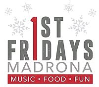 Last First Fridays Madrona in December