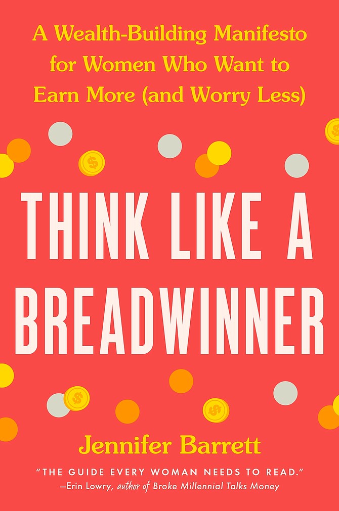 “Think Like a Breadwinner: A Wealth-Building Manifesto for Women Who Want to Earn More (and Worry Less)”
