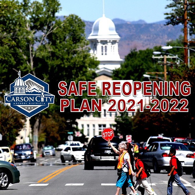 The Carson City School District has posted its revised Safe School Reopening Plan for the 2021-22 school year.