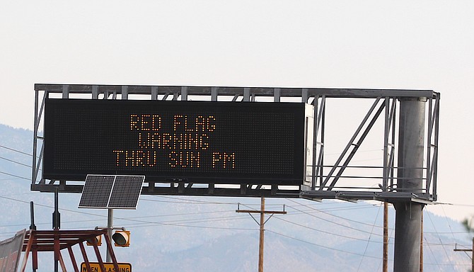 The readerboard on Highway 395 leaving Minden reports a red flag warning in Carson Valley.