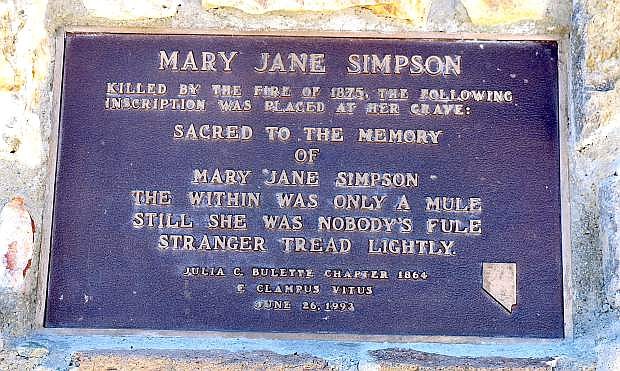&quot;In 1993, the Julia C. Bulette Chapter 1864 of E Clampus Vitus erected a monument to the memory of Mary Jane Simpson.