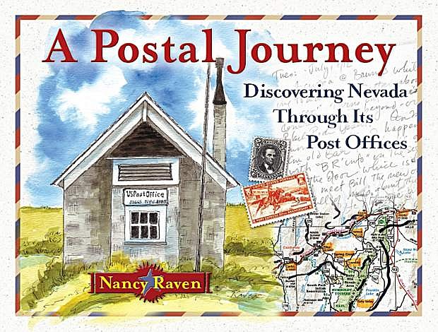 A Postal Journey: Discovering Nevada Through Its Post Offices by Nancy Raven