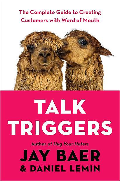 &quot;Talk Triggers: The Complete Guide to Creating Customers with Word of Mouth&quot;